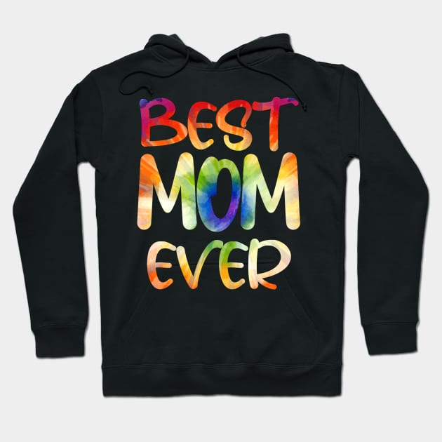 Tie Dye Best Mom Ever Costume for Womens Tie Dyed Hoodie by PinkyTree